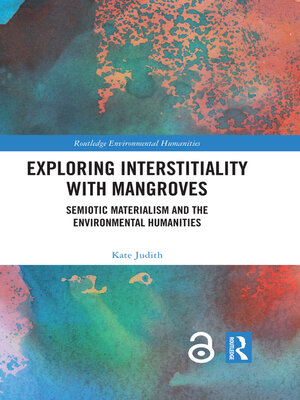 cover image of Exploring Interstitiality with Mangroves